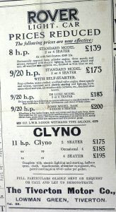 A clipping from a newspaper from 1925 advertising the 'Rover Light Car' with prices reduced. It shows that a standard model with 8 horsepower, 2 or 4 seater, was on sale for £139. A long wheel base model was going for £200.
The advert also talks about the 'Clyno', which has 11 horsepower, complete with electric lighting and starting, with petrol consumption of 40-45 miles per gallon.
The bottom of the advert tells us 'Full particulars gladly sent on request or call and let us demonstrate'. All the models were apparently available at the Tiverton Motor Co., Lowman Green, Tiverton.